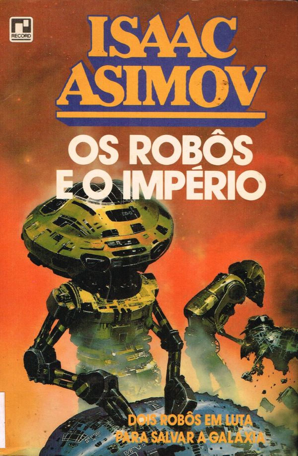 Robôs e o Império, Os